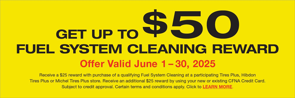 2025 June Fuel System Cleaning Tires Plus